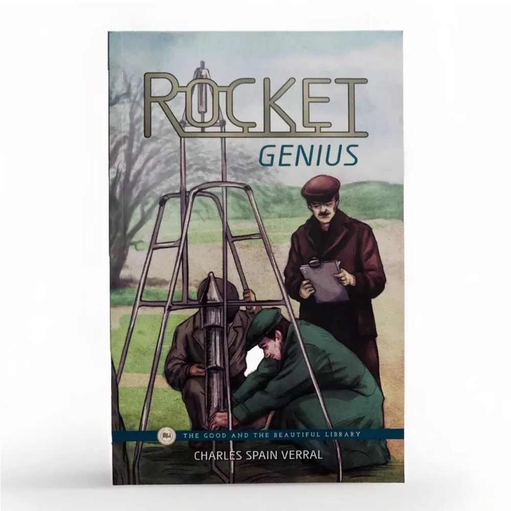 Rocket Genius The Good And The Beautiful Library Book TGTB Jenny Phillips Verral
